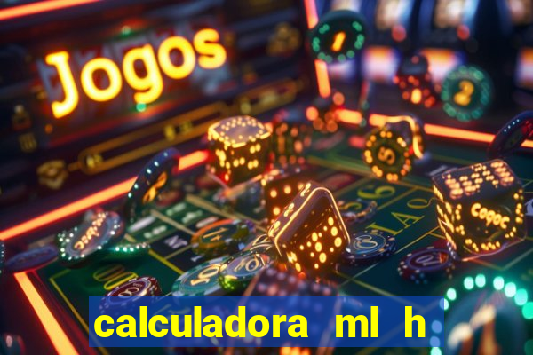 calculadora ml h para mcg kg min